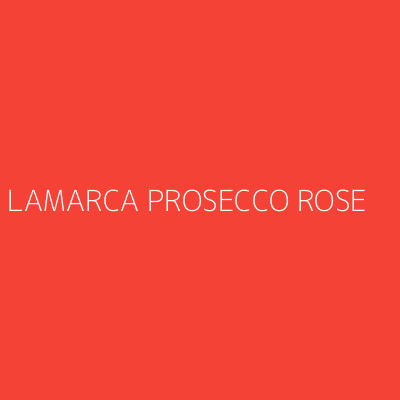 Product LAMARCA PROSECCO ROSE