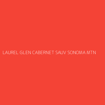 Product LAUREL GLEN CABERNET SAUV SONOMA MTN