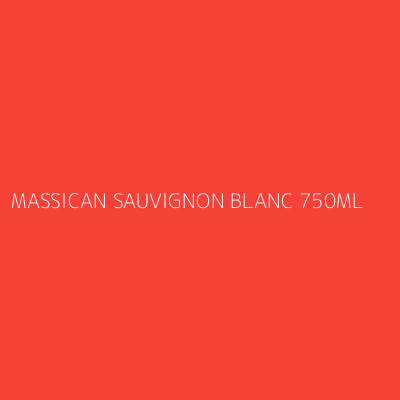 Product MASSICAN SAUVIGNON BLANC 750ML