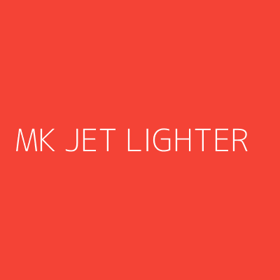 Product MK JET LIGHTER