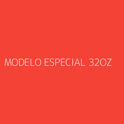 Product MODELO ESPECIAL 32OZ
