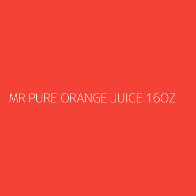 Product MR PURE ORANGE JUICE 16OZ