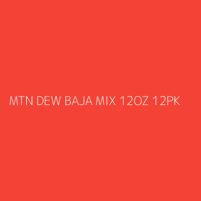 Product MTN DEW BAJA MIX 12OZ 12PK