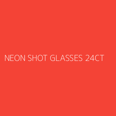 Product NEON SHOT GLASSES 24CT