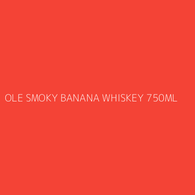 Product OLE SMOKY BANANA WHISKEY 750ML