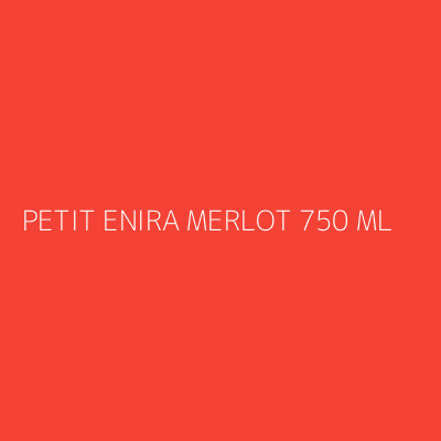 Product PETIT ENIRA MERLOT 750 ML