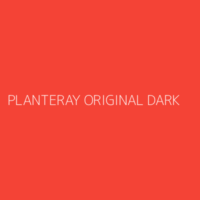 Product PLANTERAY ORIGINAL DARK
