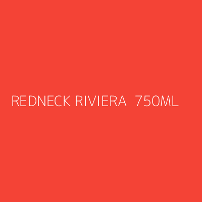 Product REDNECK RIVIERA  750ML