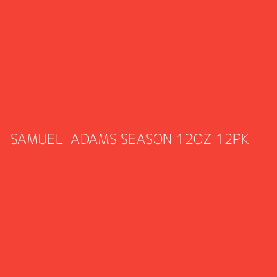 Product SAMUEL  ADAMS SEASON 12OZ 12PK