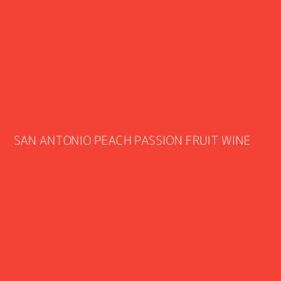 Product SAN ANTONIO PEACH PASSION FRUIT WINE