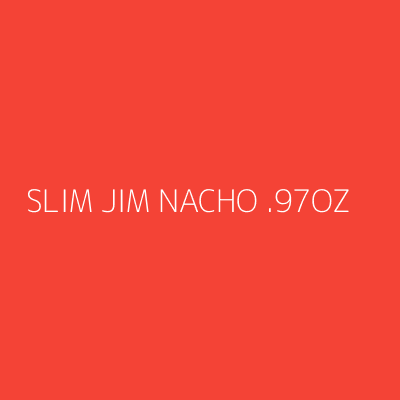Product SLIM JIM NACHO .97OZ