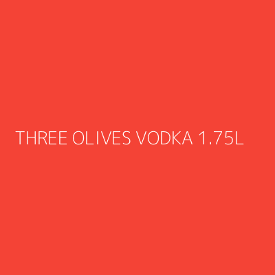 Product THREE OLIVES VODKA 1.75L