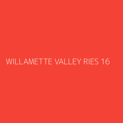 Product WILLAMETTE VALLEY RIES 16