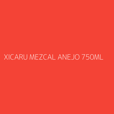 Product XICARU MEZCAL ANEJO 750ML