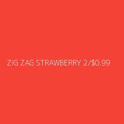 Product ZIG ZAG STRAWBERRY 2/$0.99