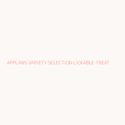 APPLAWS VARIETY SELECTION LICKABLE TREAT 