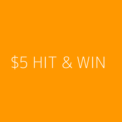 Product $5 HIT & WIN