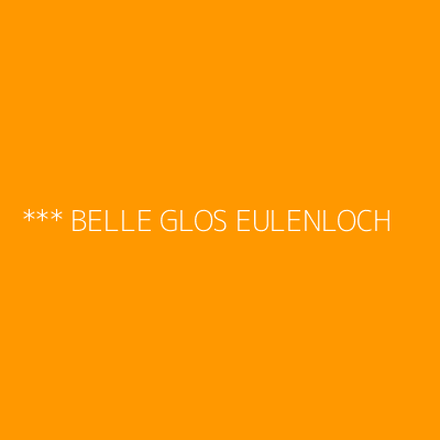 Product *** BELLE GLOS EULENLOCH