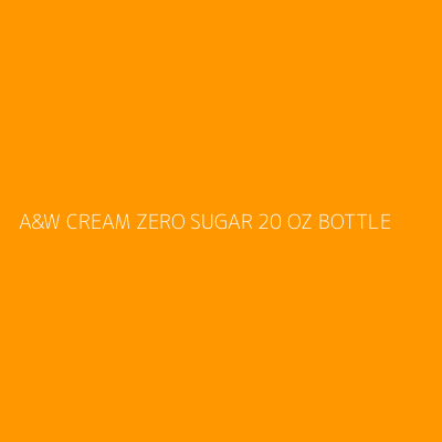 Product A&W CREAM ZERO SUGAR 20 OZ BOTTLE 