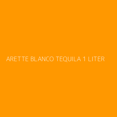 Product ARETTE BLANCO TEQUILA 1 LITER