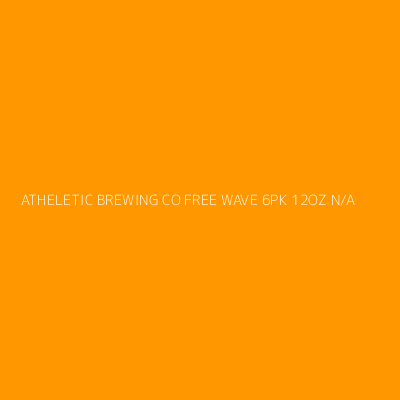 Product ATHELETIC BREWING CO FREE WAVE 6PK 12OZ N/A