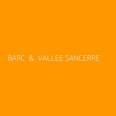 Product BARC  &  VALLEE SANCERRE 