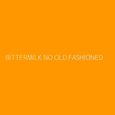 Product BITTERMILK NO OLD FASHIONED