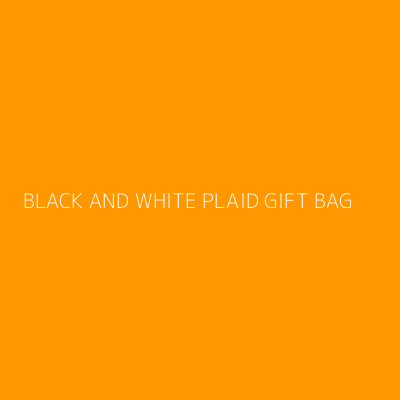 Product BLACK AND WHITE PLAID GIFT BAG