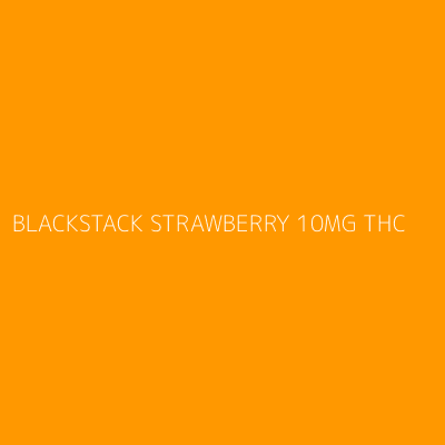 Product BLACKSTACK STRAWBERRY 10MG THC