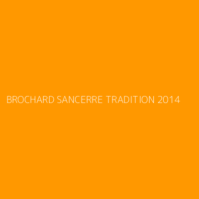 Product BROCHARD SANCERRE TRADITION 2014