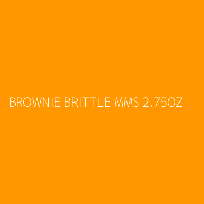 Product BROWNIE BRITTLE MMS 2.75OZ