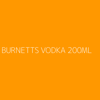 Product BURNETTS VODKA 200ML