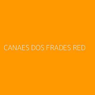 Product CANAES DOS FRADES RED