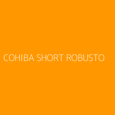 Product COHIBA SHORT ROBUSTO