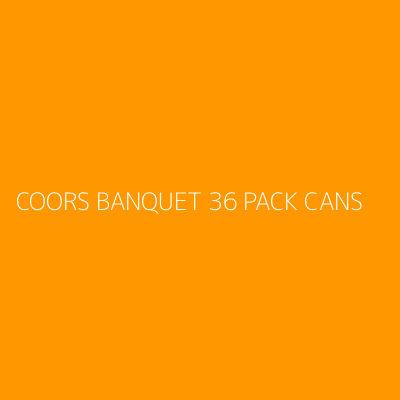 Product COORS BANQUET 36 PACK CANS