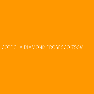 Product COPPOLA DIAMOND PROSECCO 750ML