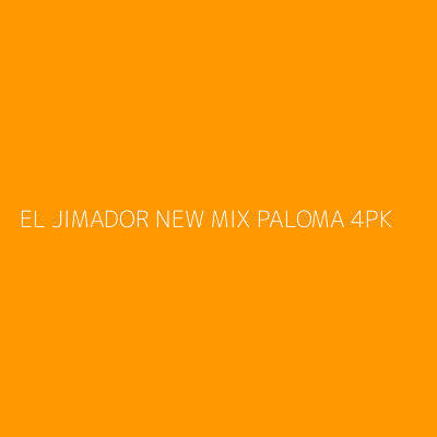 Product EL JIMADOR NEW MIX PALOMA 4PK