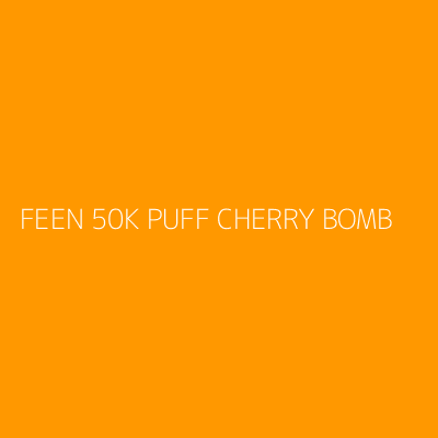 Product FEEN 50K PUFF CHERRY BOMB