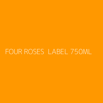 Product FOUR ROSES  LABEL 750ML