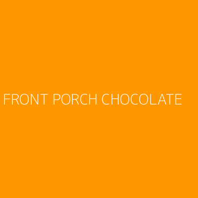 Product FRONT PORCH CHOCOLATE