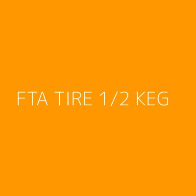 Product FTA TIRE 1/2 KEG