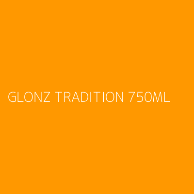 Product GLONZ TRADITION 750ML 