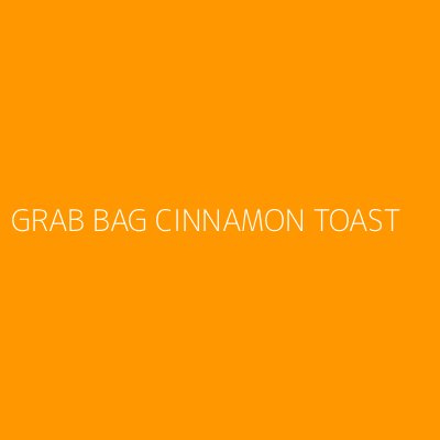 Product GRAB BAG CINNAMON TOAST