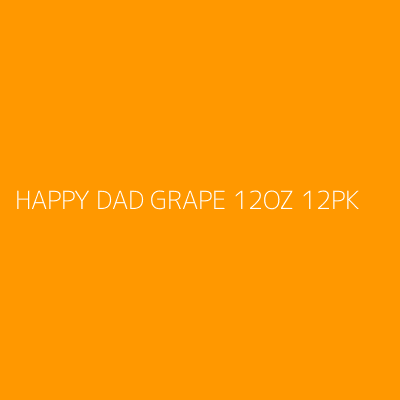Product HAPPY DAD GRAPE 12OZ 12PK