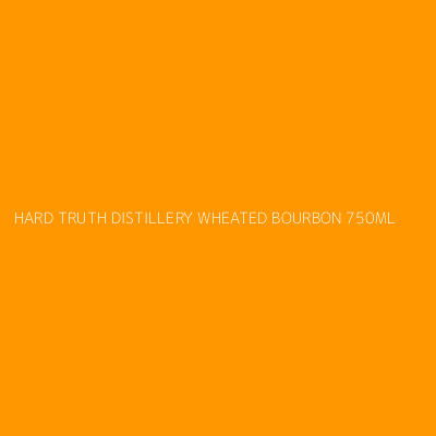 Product HARD TRUTH DISTILLERY WHEATED BOURBON 750ML