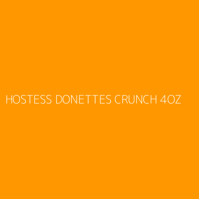 Product HOSTESS DONETTES CRUNCH 4OZ