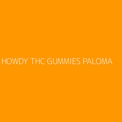 Product HOWDY THC GUMMIES PALOMA