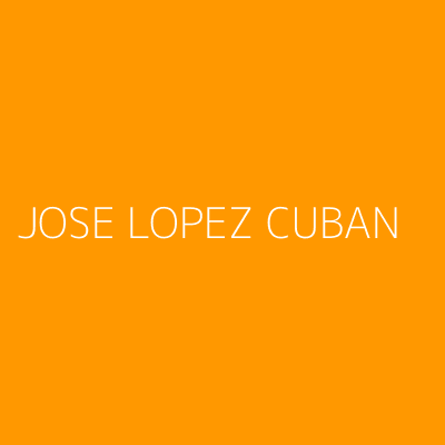 Product JOSE LOPEZ CUBAN