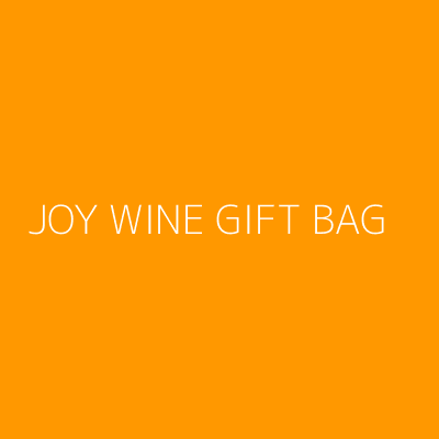 Product JOY WINE GIFT BAG