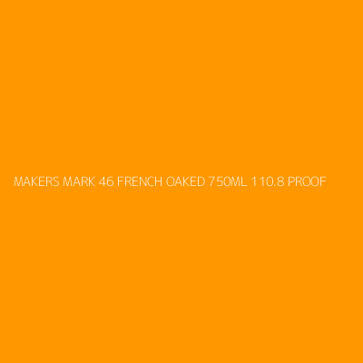 Product MAKERS MARK 46 FRENCH OAKED 750ML 110.8 PROOF